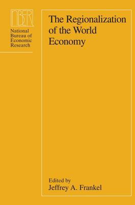 Book The Regionalization of the World Economy (National Bureau of Economic Research Project Report) free