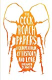 Book The Cockroach Papers: A Compendium of History and Lore free