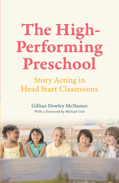 Book The High-Performing Preschool: Story Acting in Head Start Classrooms free