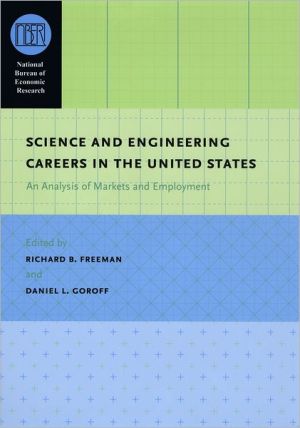 Book Science and Engineering Careers in the United States: An Analysis of Markets and Employment (National Bureau of Economic Research Conference Report) free