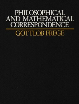 Book Philosophical And Mathematical Correspondence Of Gottlob Frege free