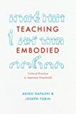 Book Teaching Embodied: Cultural Practice in Japanese Preschools free