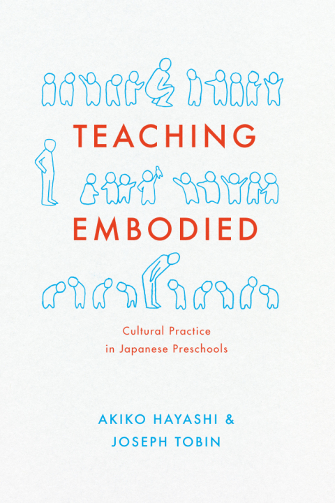 Book Teaching Embodied: Cultural Practice in Japanese Preschools free