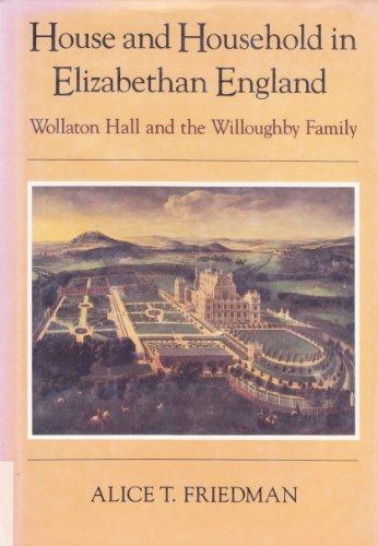 Book House and Household in Elizabethan England: Wollaton Hall and the Willoughby Family free