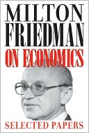 Book Milton Friedman on Economics: Selected Papers free