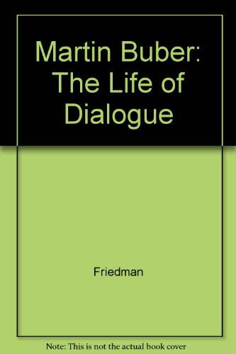 Book Martin Buber: The Life of Dialogue free