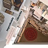 Book Improbable Libraries: A Visual Journey to the World's Most Unusual Libraries free