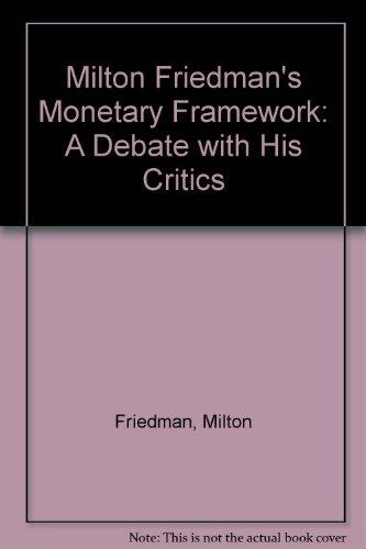 Book Milton Friedman's monetary framework: A debate with his critics free