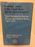 Book Monetary Trends in the United States and the United Kingdom: Their Relation to Income, Prices, and Interest Rates, 1867-1975 (National Bureau of Economic Research Monograph) free