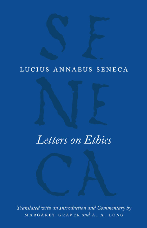 Book Letters on Ethics: To Lucilius (The Complete Works of Lucius Annaeus Seneca) free