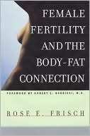 Book Female Fertility and the Body Fat Connection free