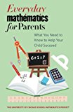 Book Everyday Mathematics for Parents: What You Need to Know to Help Your Child Succeed free