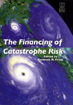 Book The Financing Of Catastrophe Risk free