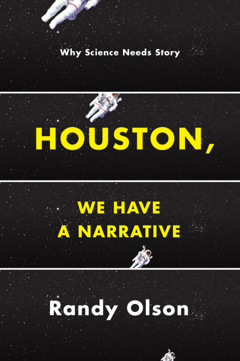 Book Houston, We Have a Narrative: Why Science Needs Story free