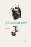 Book The Animal Part: Human and Other Animals in the Poetic Imagination free