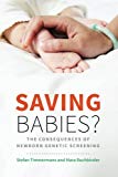 Book Saving Babies?: The Consequences of Newborn Genetic Screening (Fieldwork Encounters and Discoveries) free