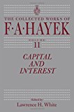 Book Capital and Interest (Volume 11) (The Collected Works of F. A. Hayek) free