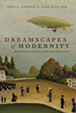 Book Dreamscapes of Modernity: Sociotechnical Imaginaries and the Fabrication of Power free