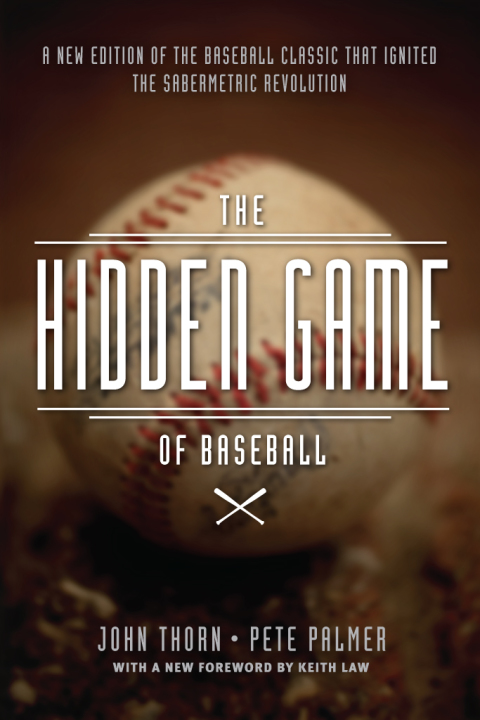 Book The Hidden Game of Baseball: A Revolutionary Approach to Baseball and Its Statistics free