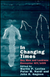 Book In Changing Times: Gay Men and Lesbians Encounter HIV/AIDS free