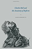 Book Charles Bell and the Anatomy of Reform free