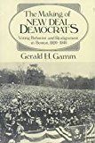 Book The Making of New Deal Democrats: Voting Behavior and Realignment in Boston, 1920-1940 free