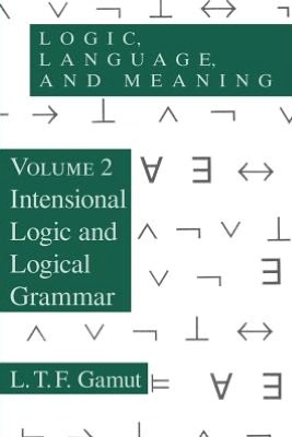 Book Logic, Language, and Meaning, Volume 2: Intensional Logic and Logical Grammar free