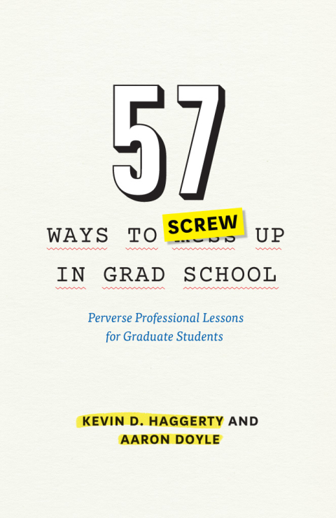Book 57 Ways to Screw Up in Grad School free