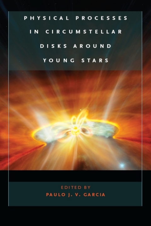 Book Physical Processes in Circumstellar Disks around Young Stars free