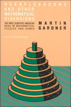 Book Hexaflexagons and Other Mathematical Diversions: The First 'Scientific American' Book of Puzzles and Games free