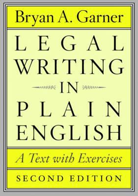 Book Legal Writing in Plain English, Second Edition: A Text with Exercises (Chicago Guides to Writing, Editing, and Publishing) free