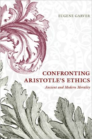 Book Confronting Aristotle's Ethics: Ancient and Modern Morality free