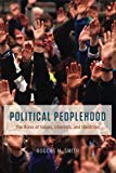 Book Political Peoplehood: The Roles of Values, Interests, and Identities free