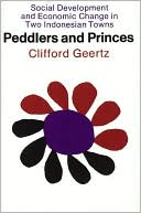 Book Peddlers and Princes: Social Development and Economic Change in Two Indonesian Towns (Comparative Studies of New Nations) free