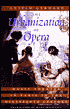 Book The Urbanization of Opera: Music Theater in Paris in the Nineteenth Century free