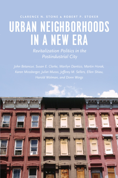 Book Urban Neighborhoods in a New Era: Revitalization Politics in the Postindustrial City free