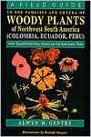 Book A Field Guide to the Families and Genera of Woody Plants of North west South America : (Colombia, Ecuador, Peru) : With Supplementary Notes) free