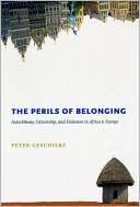 Book The Perils of Belonging: Autochthony, Citizenship, and Exclusion in Africa and Europe free