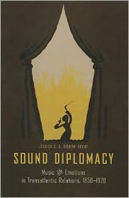 Book Sound Diplomacy: Music and Emotions in Transatlantic Relations, 1850-1920 free
