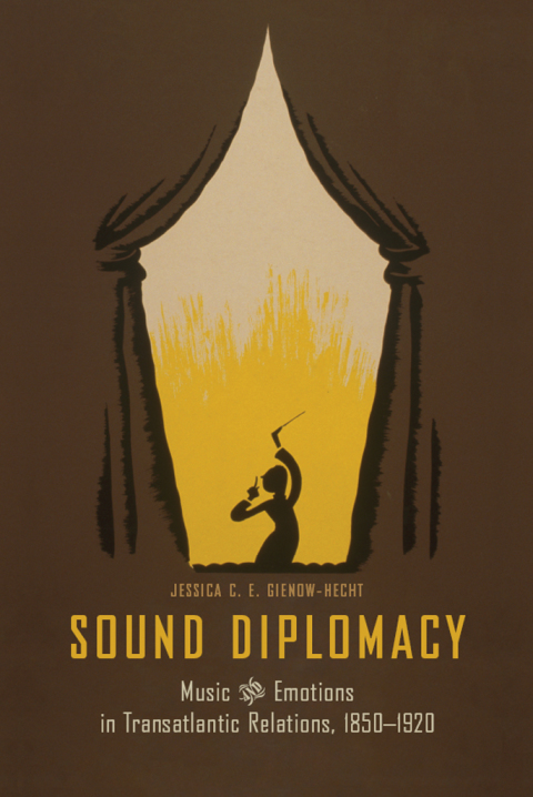 Book Sound Diplomacy: Music and Emotions in Transatlantic Relations, 1850-1920 free