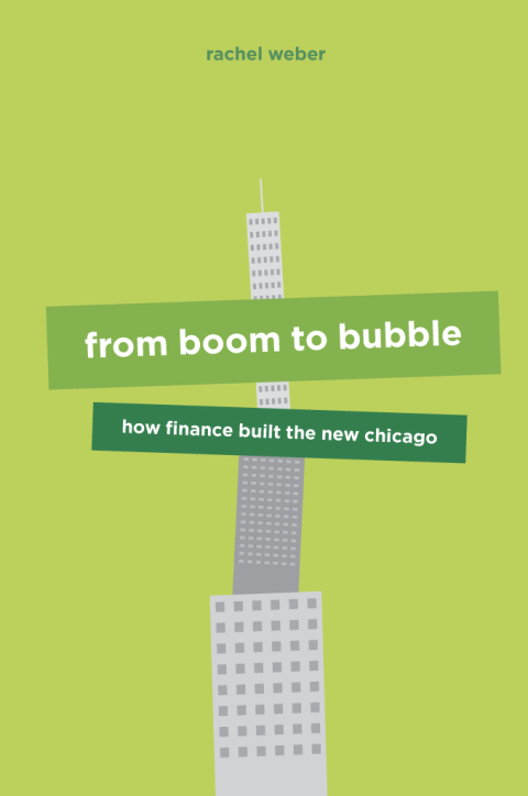 Book From Boom to Bubble: How Finance Built the New Chicago free