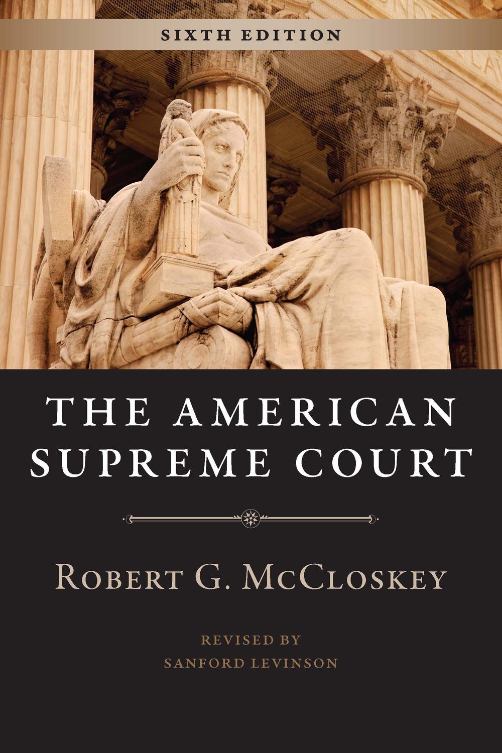 Book The American Supreme Court, Sixth Edition (The Chicago History of American Civilization) free