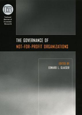 Book The Governance of Not-for-Profit Organizations (National Bureau of Economic Research Conference Report) free