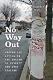 Book No Way Out: Precarious Living in the Shadow of Poverty and Drug Dealing free