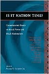 Book Is It Nation Time?: Contemporary Essays on Black Power and Black Nationalism free