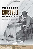 Book Theodore Roosevelt in the Field free