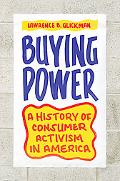 Book Buying Power: A History of Consumer Activism in America free