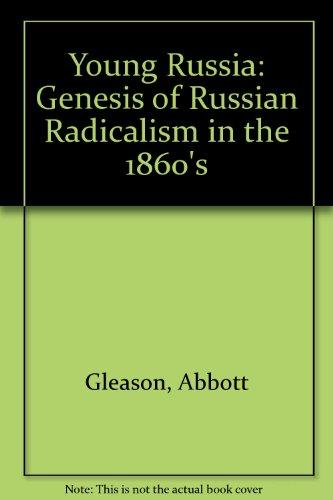 Book Young Russia: The Genesis of Russian Radicalism in the 1860s free