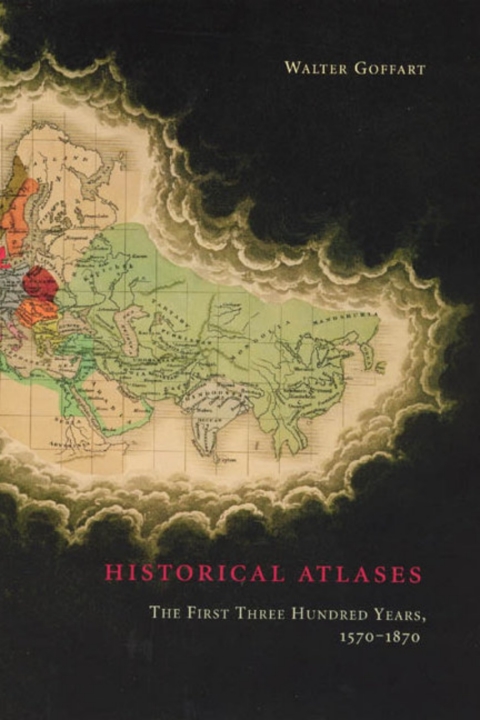 Book Historical Atlases: The First Three Hundred Years, 1570-1870 free Book Historical Atlases: The First Three Hundred Years, 1570-1870 free