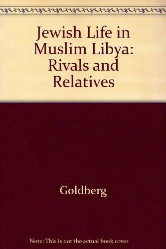 Book Jewish Life In Muslim Libya: Rivals And Relatives free